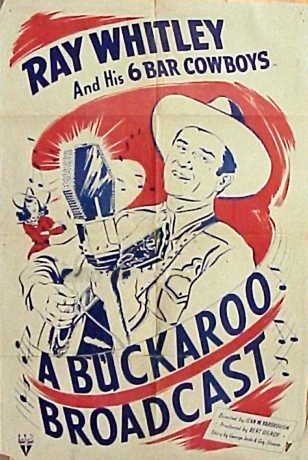 Buckaroo Broadcast, A